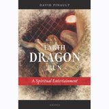 Earth Dragon Run: A Spiritual Entertainment