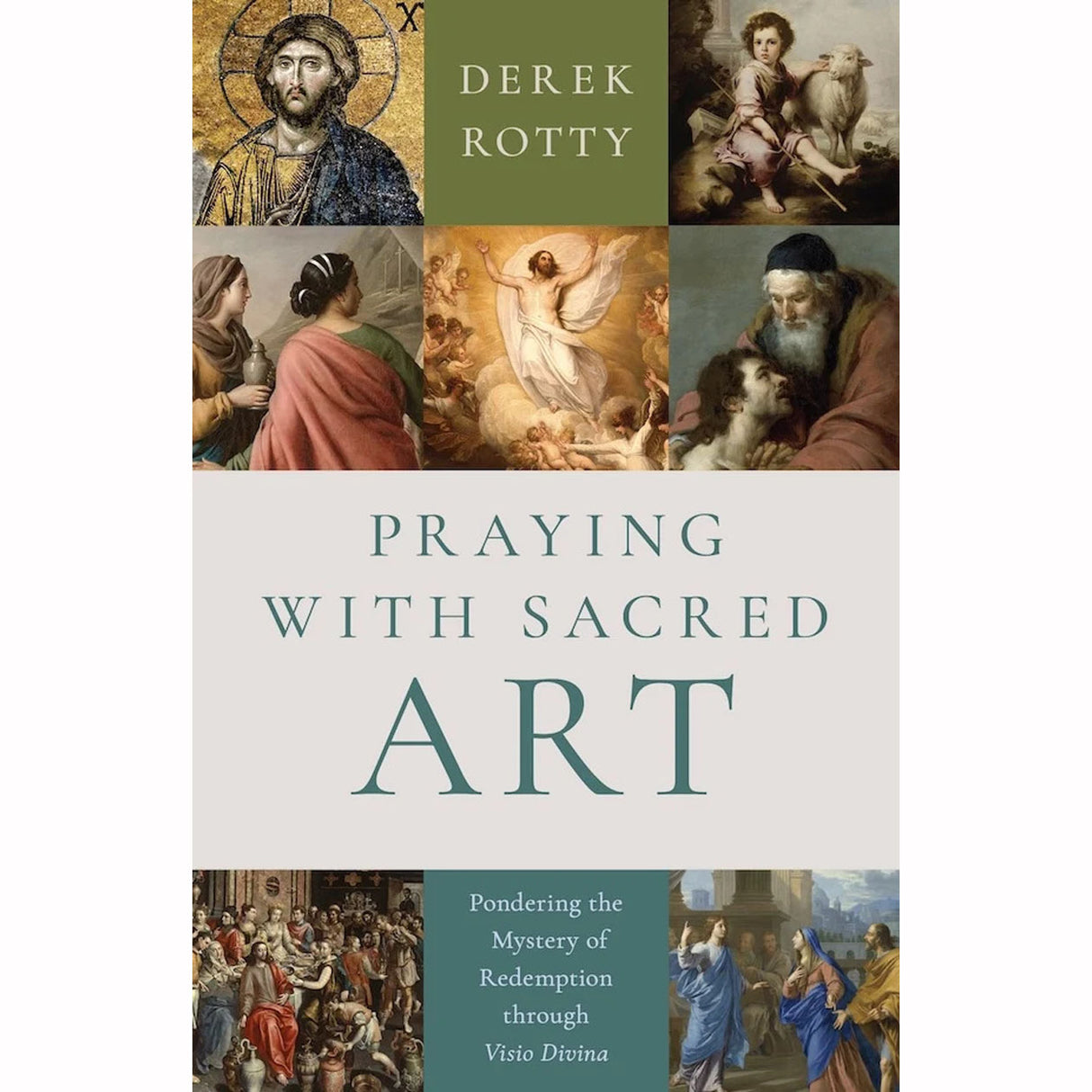 Praying With Sacred Art: Pondering the Mystery of Redemption through Visio Divin
