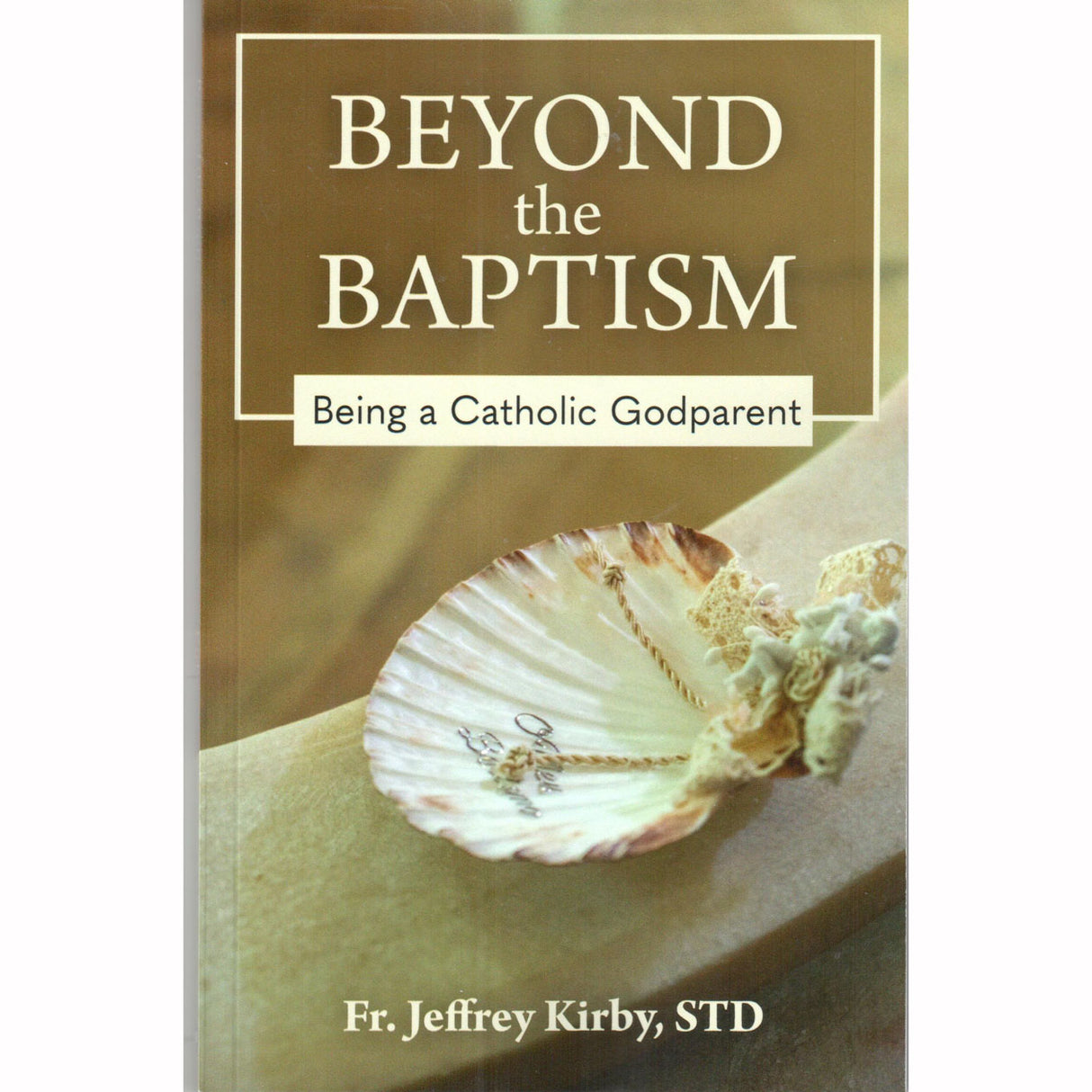 Beyond the Baptism: Being a Catholic Godparent