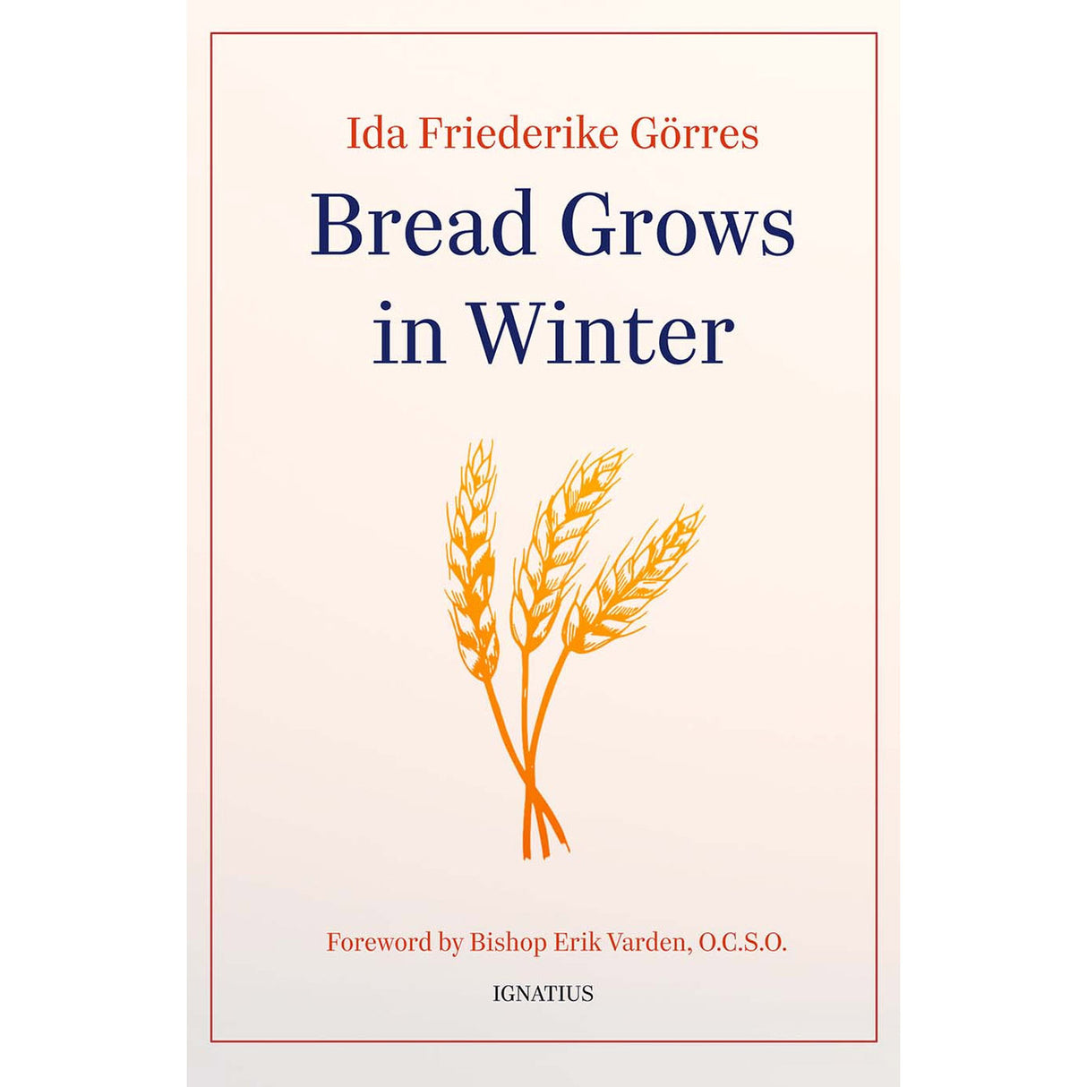 Bread Grows In Winter