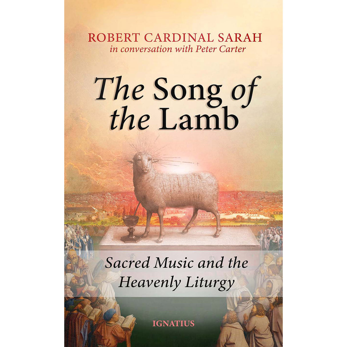 The Song of The Lamb:  Sacred Music and the Heavenly Liturgy