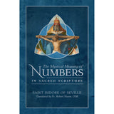 The Mystical Meaning Of Numbers In Sacred Scripture