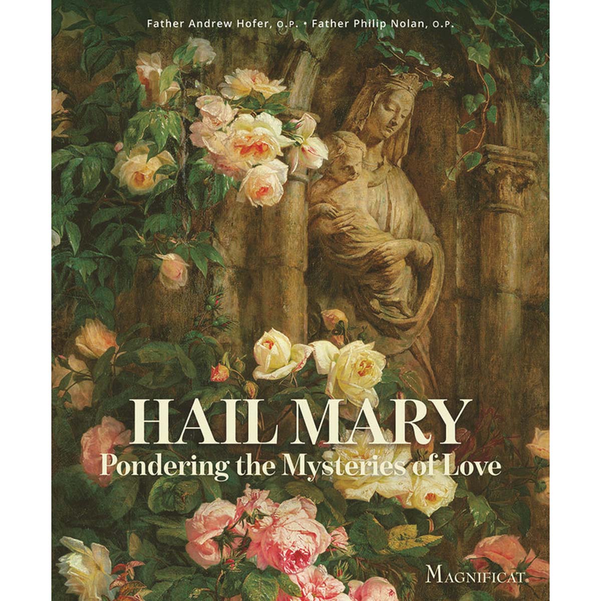 Hail Mary: Pondering the Mysteries of Love