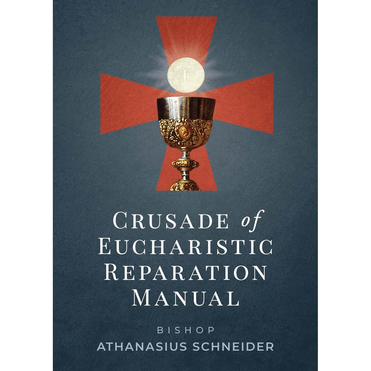 Crusade of Eucharistic Reparation Manual