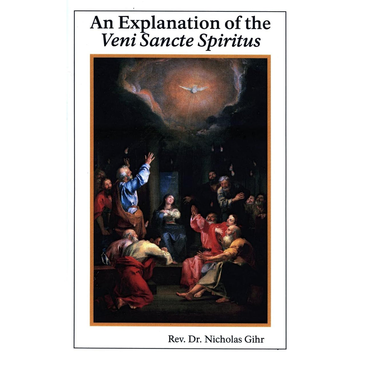Explanation of the Veni Sancte Spiritus