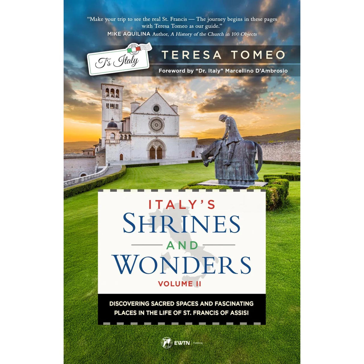 Italy’s Shrines and Wonders V2: Discovering Sacred Spaces and Fascinating Places