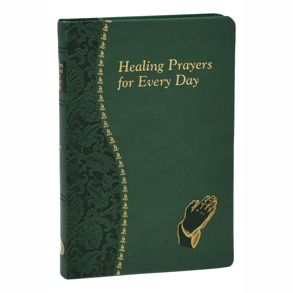 Healing Prayers for Every Day - from the Spiritual Life Series