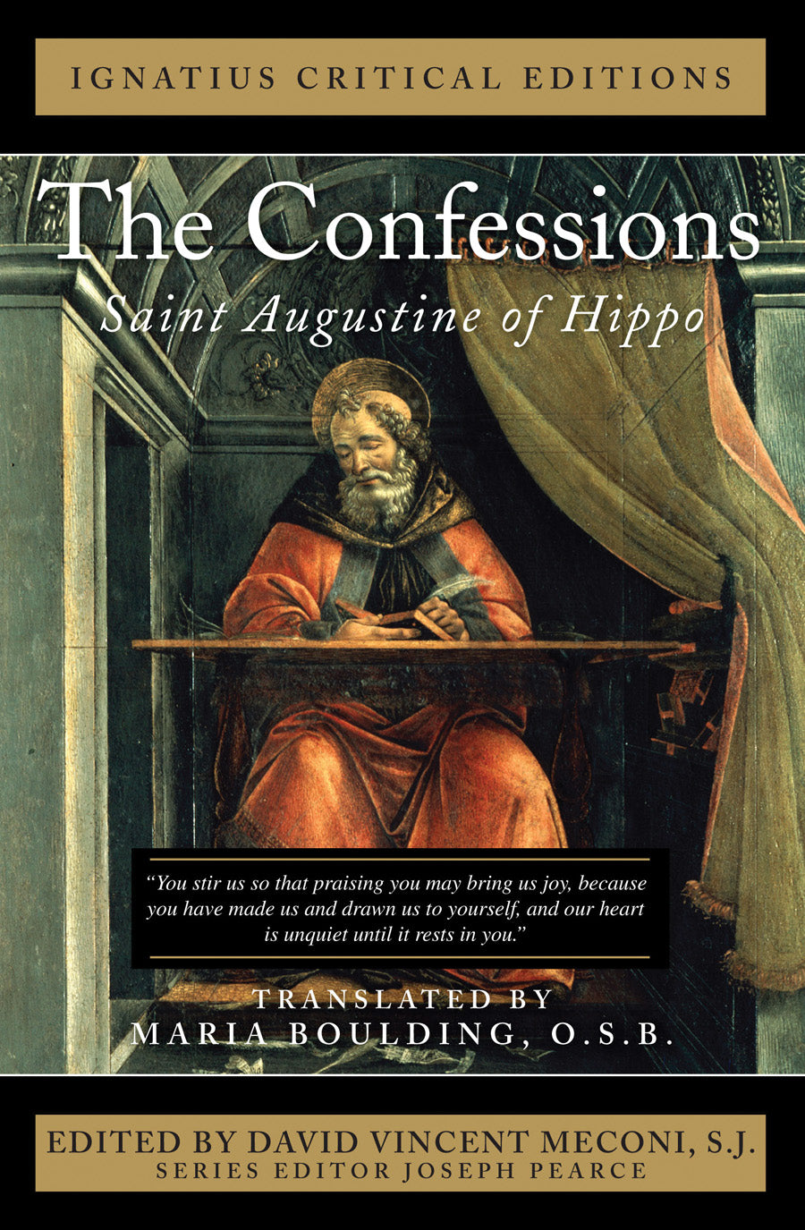 The Confessions: Saint Augustine of Hippo: Ignatius Critical Editions