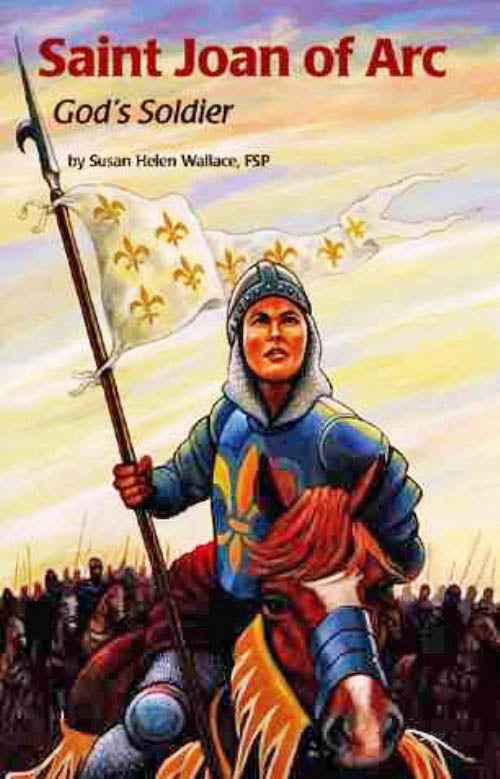 Saint Joan of Arc - God's Soldier