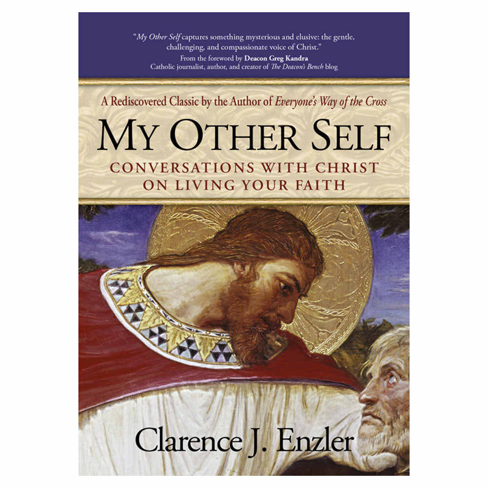 My Other Self - Conversations with Christ on Living Your Faith
