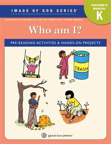 Who Am I? Kindergarten Teacher Manual, 2nd edition: Image of God
