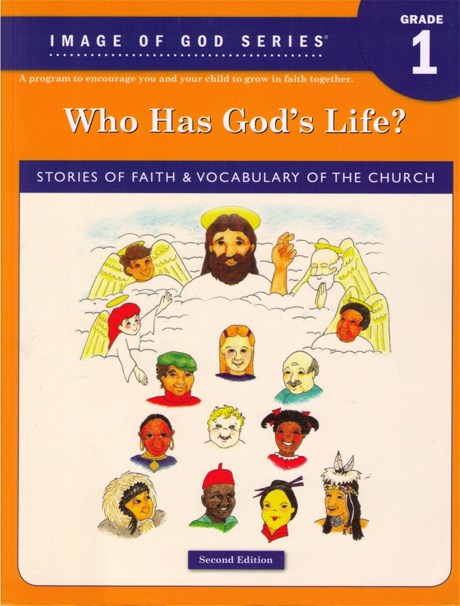 Who Has God's Life - Grade 1 Student Text 2nd ed: Image of God