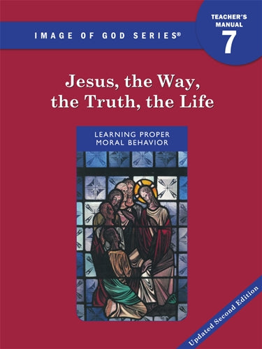 Jesus, the Way, Truth, Life: Grade 7 Teacher Manual 2nd Ed.updated: Image of God