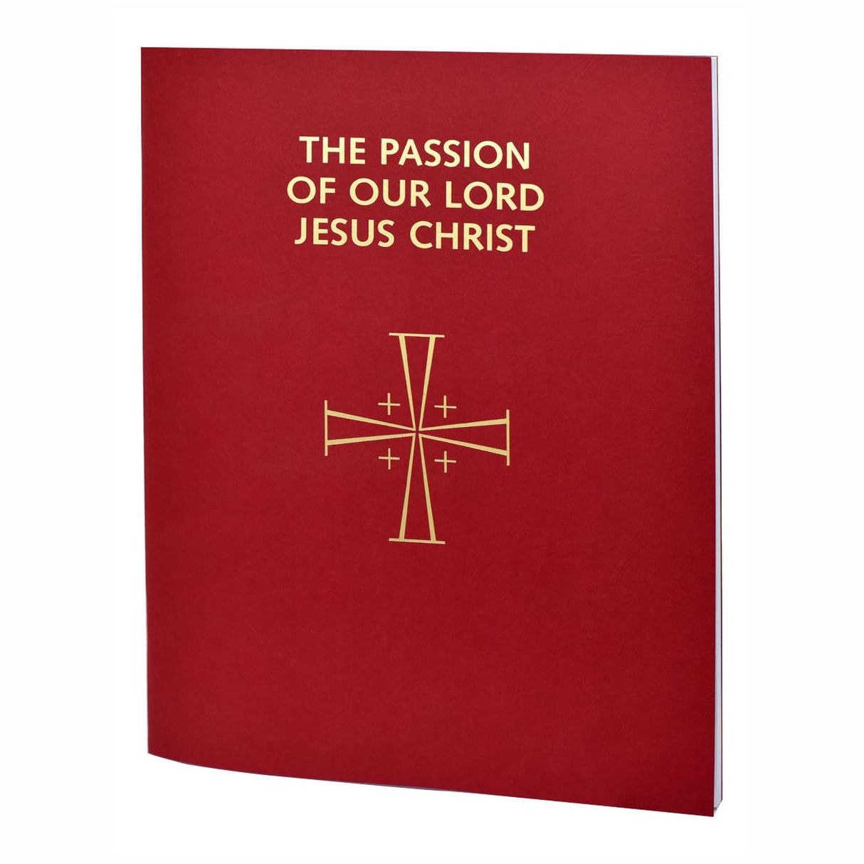 Passion of Our Lord  - Readings for Holy Week 1998 Edition