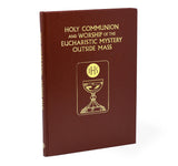 Rite of Holy Communion and Worship of the Eucharist Outside Mass