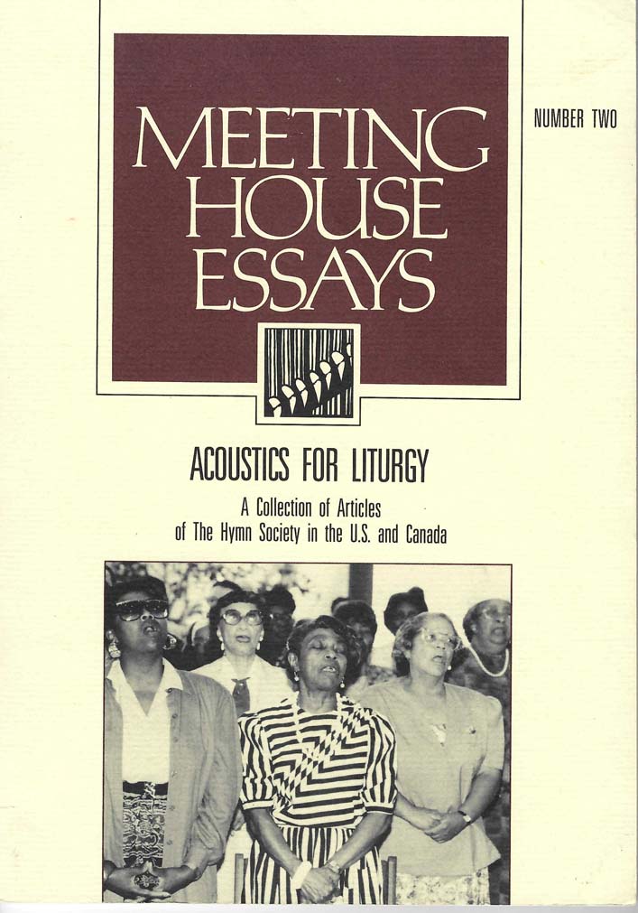 Meeting House Essays: Acoustics for Liturgy  Number 2