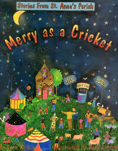 Merry as a Cricket - Stories from St. Anne's Parish