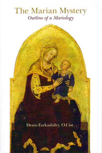 Marian Mystery - Outline of a Mariology