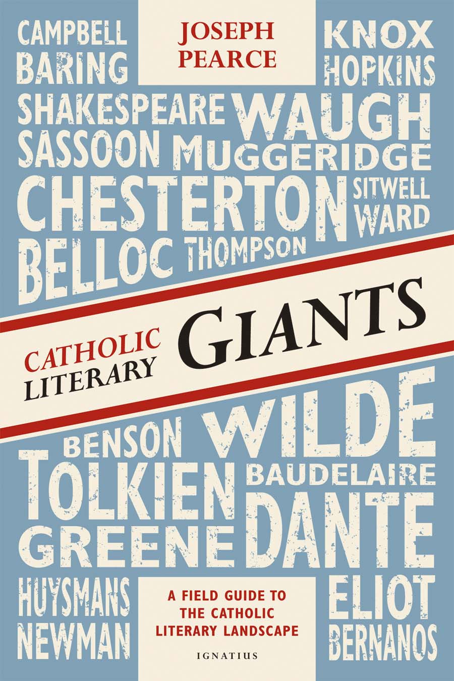 Catholic Literary Giants - A Field Guide to the Catholic Literary Landscape