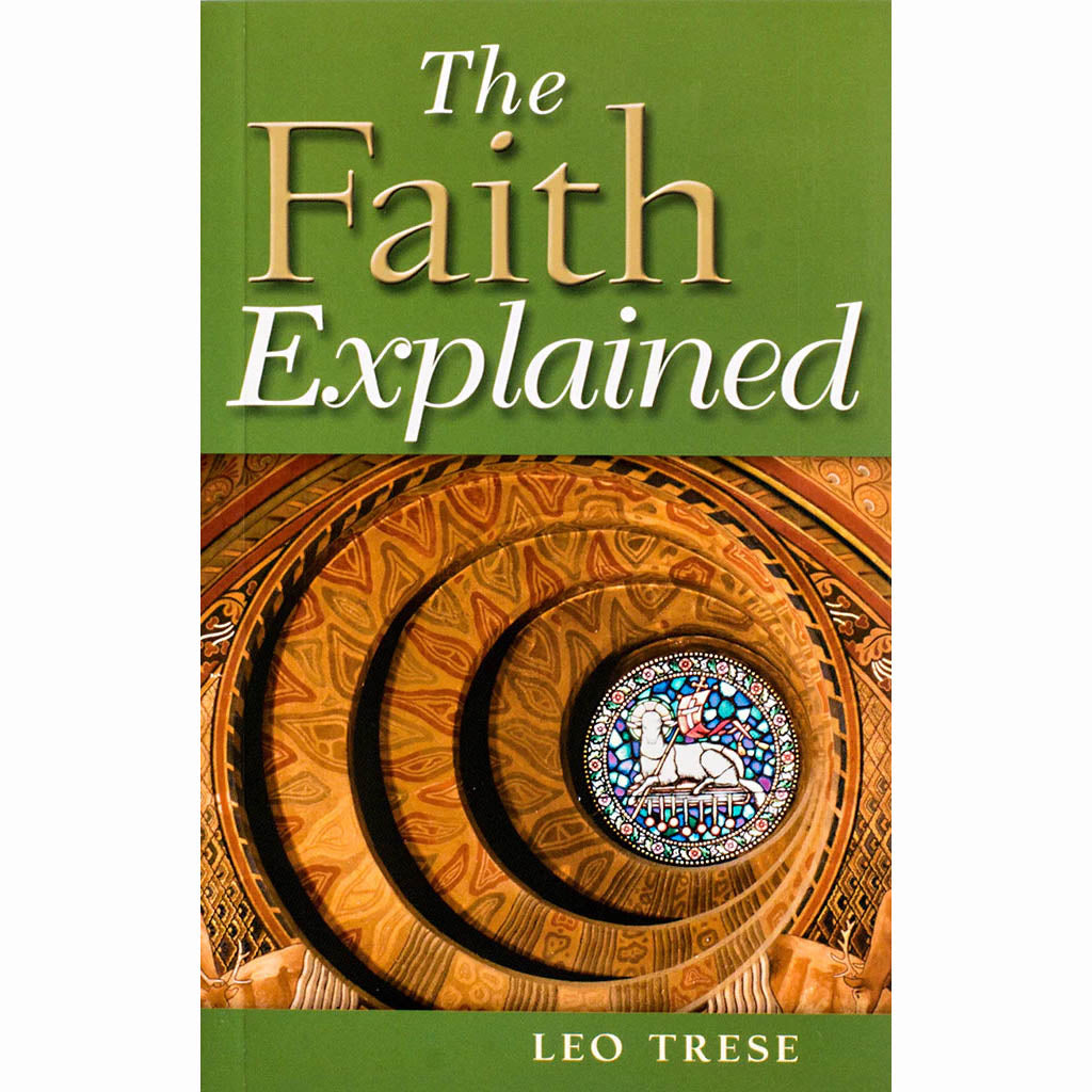 The Faith Explained 3rd Ed.