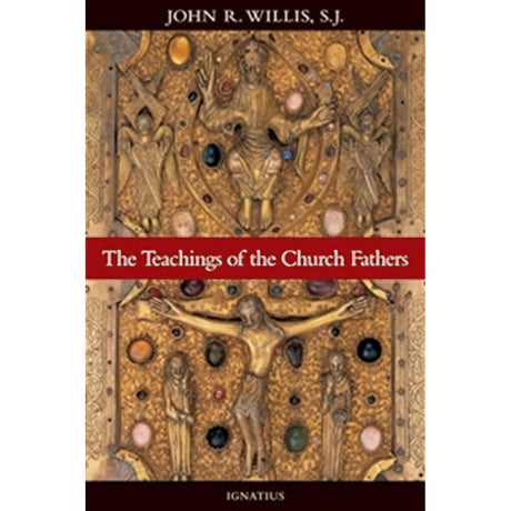 The Teachings of the Church Fathers