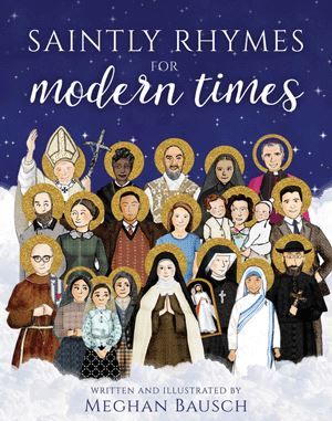 Saintly Rhymes for Modern Times