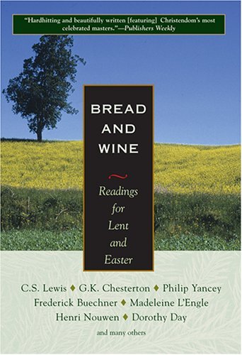 Bread and Wine Readings for Lent and Easter