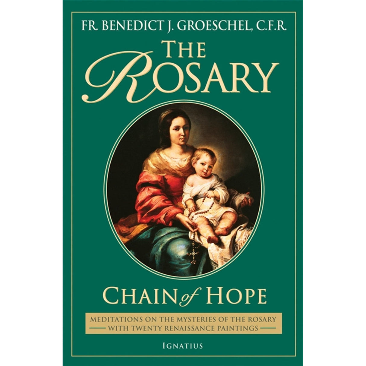 The Rosary: Chain of Hope