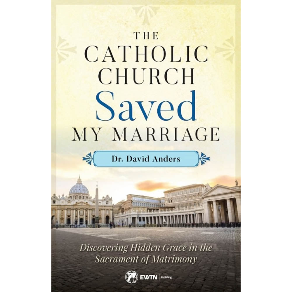 Catholic Church Saved My Marriage