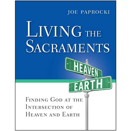 Living the Sacraments