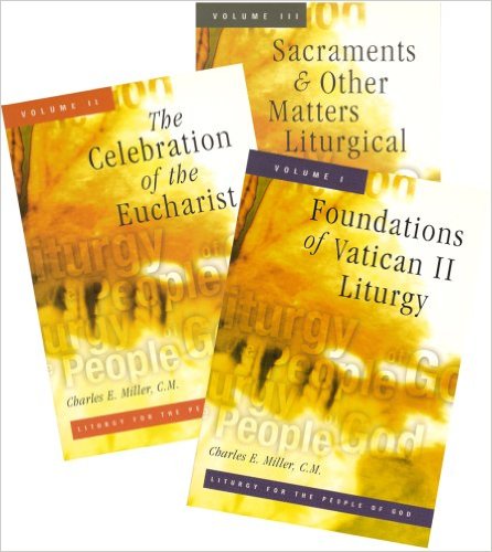 Liturgy for the People of God: A Trilogy