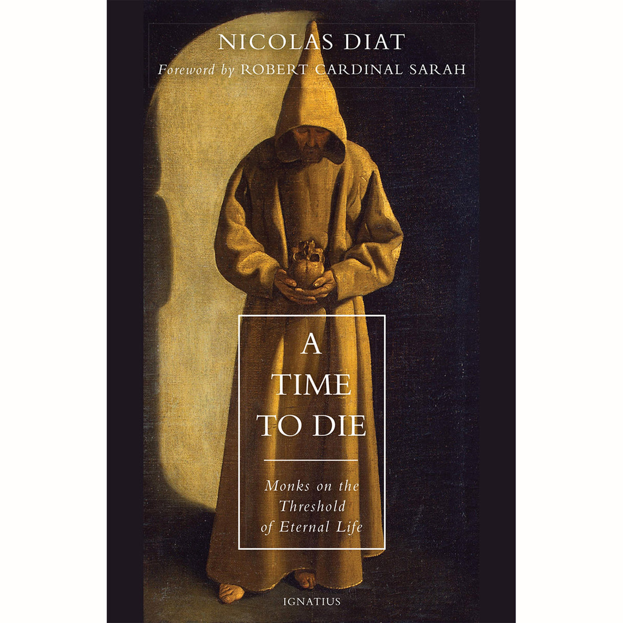 A Time To Die: Monks on the Threshold of Eternal Life