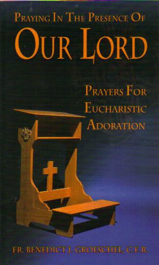 Praying in the Presence of Our Lord