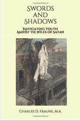 Swords and Shadows, Navigating Youth Amidst the Wiles of Satan