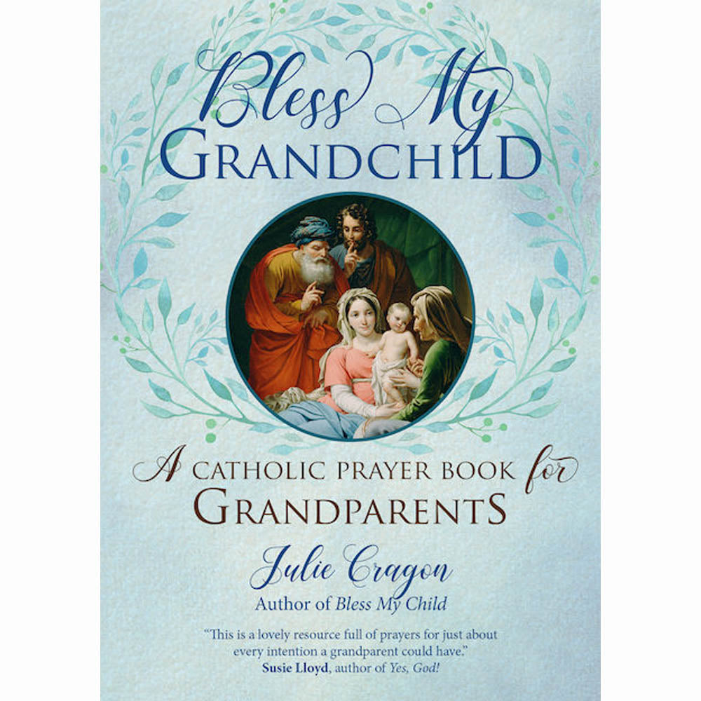 Bless My Grandchild