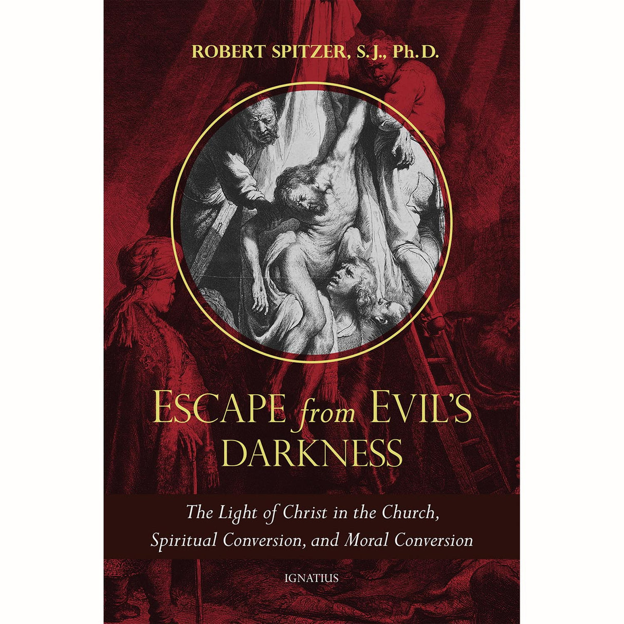 Escape From Evil's Darkness: The Light of Christ in the Church, Spiritual Conver