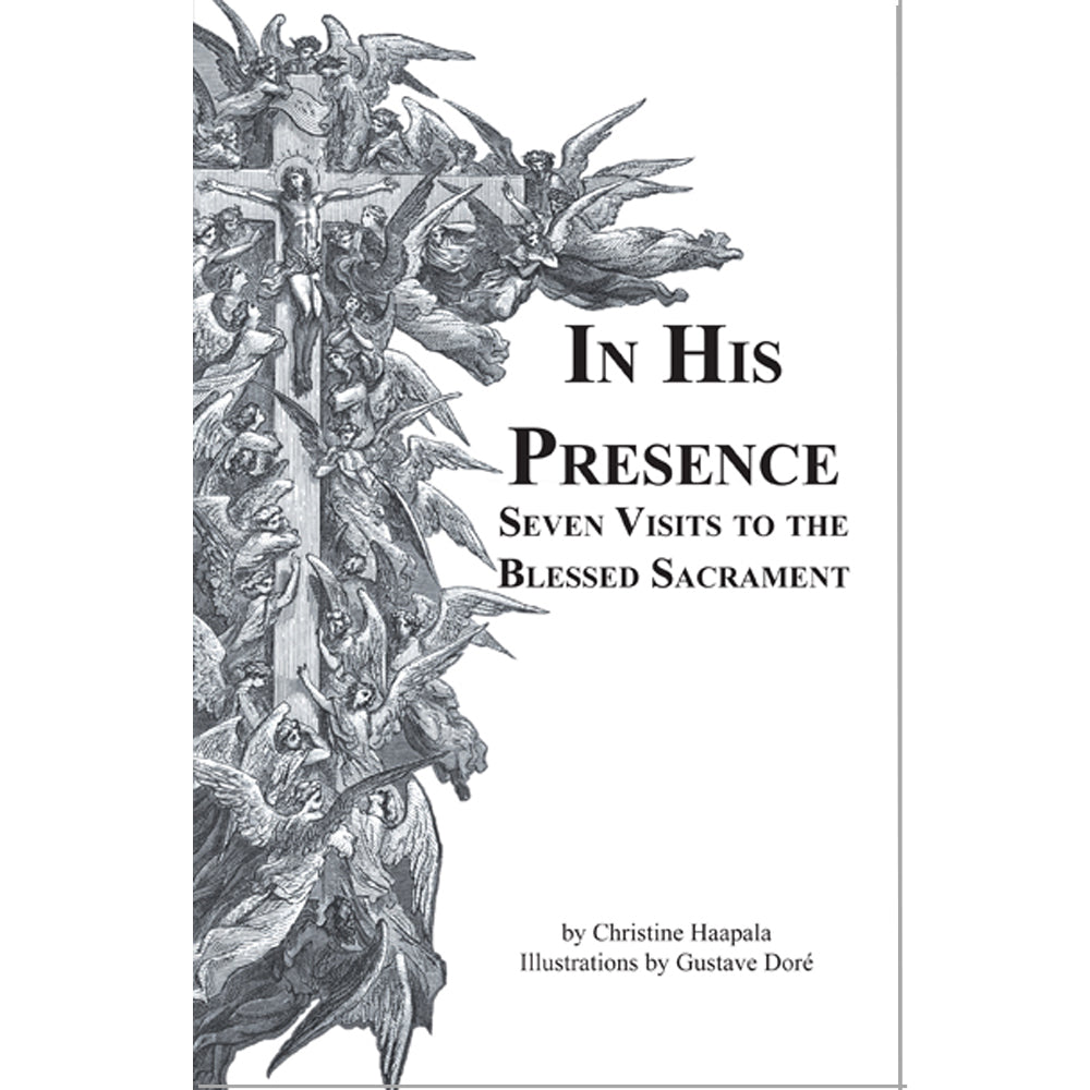 In His Presence - Seven Visits to the Blessed Sacrament