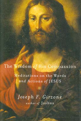 Wisdom of His Compassion - Meditations on the Words and Actions of Jesus