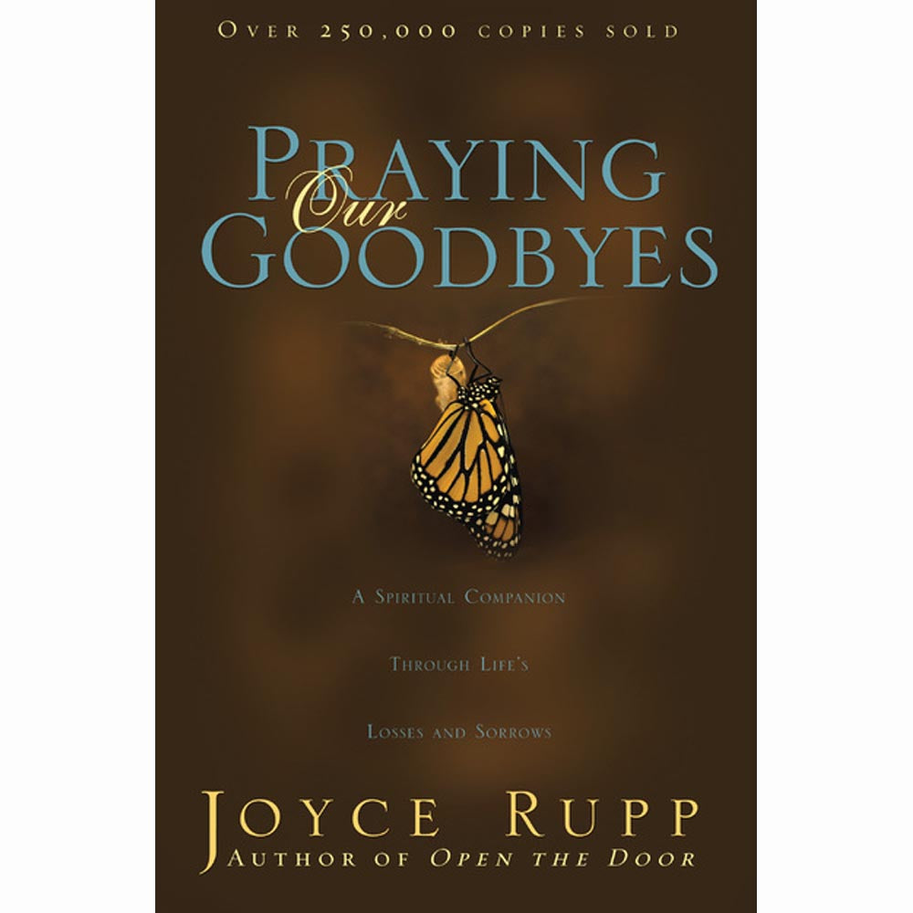 Praying Our Goodbyes