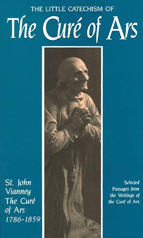 Little Catechism of the Cure of Ars