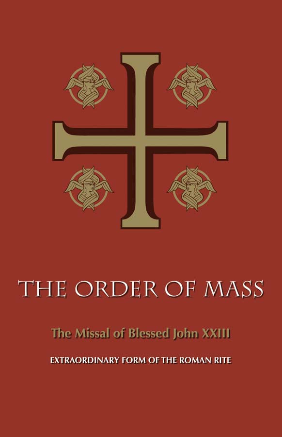 The Order of Mass - The Missal of Blessed John XXIII- Extraordinary Form