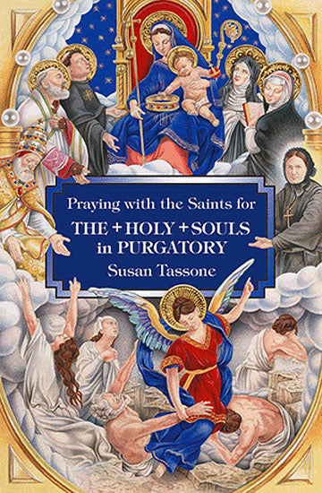 Praying with the Saints for the Holy Souls in Purgatory