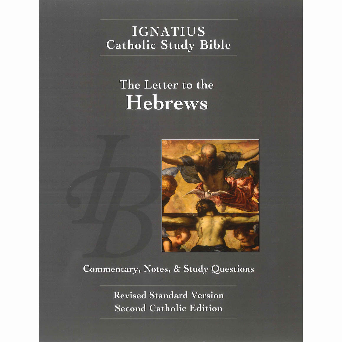The Letter to the Hebrews (2nd Ed.) - Ignatius Catholic Study Bible